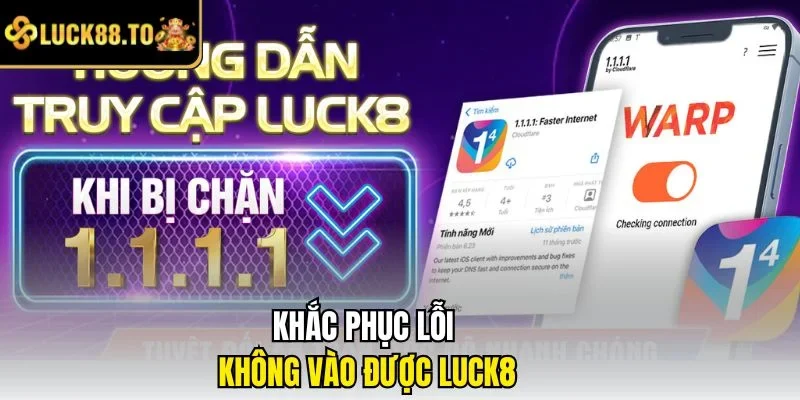 Khắc phục lỗi không vào được LUCK8