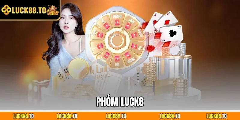 Phỏm LUCK8